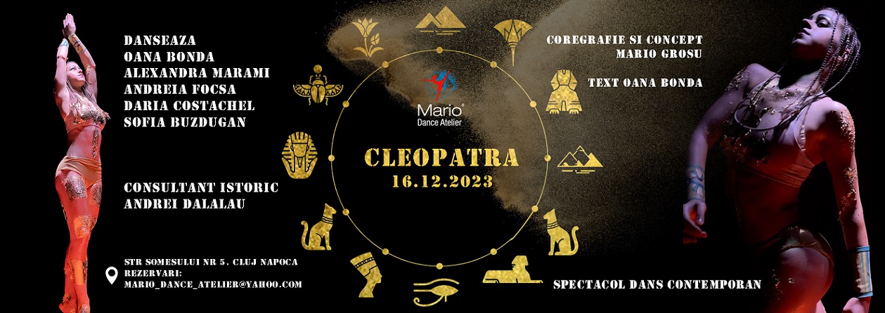 Premiera spectacolului Cleopatra
